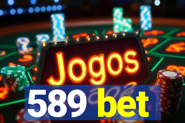 589 bet